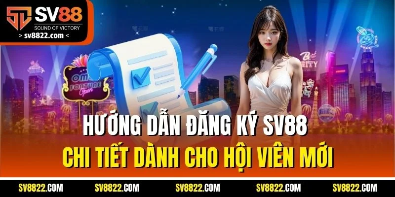 Hướng Dẫn Đăng Ký SV88 - Cập Nhật Thao Tác Mới Nhất 2025 2 Hướng dẫn đăng ký SV88 chi tiết dành cho hội viên mới