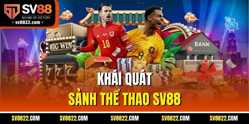Khái quát sảnh thể thao SV88